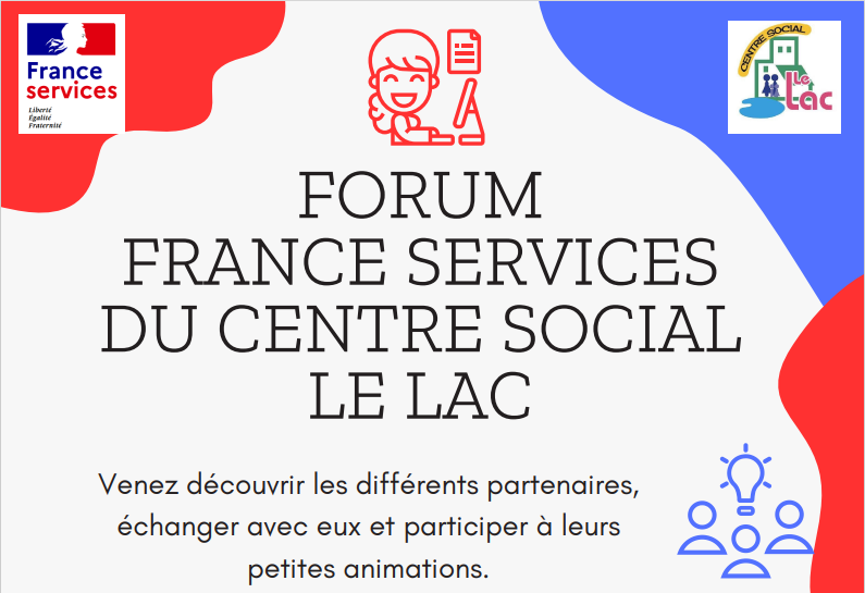 Affiche forum France Services - centre social le Lac à Sedan