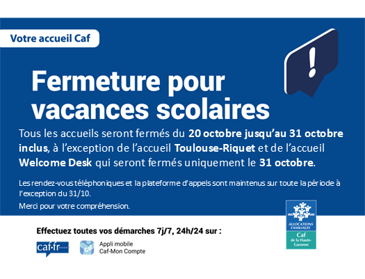 Tous les accueils seront fermés du 20 octobre jusqu’au 31 octobre inclus, à l’exception de l’accueil Toulouse-Riquet et de l’accueil Welcome Desk qui seront fermés uniquement le 31 octobre.