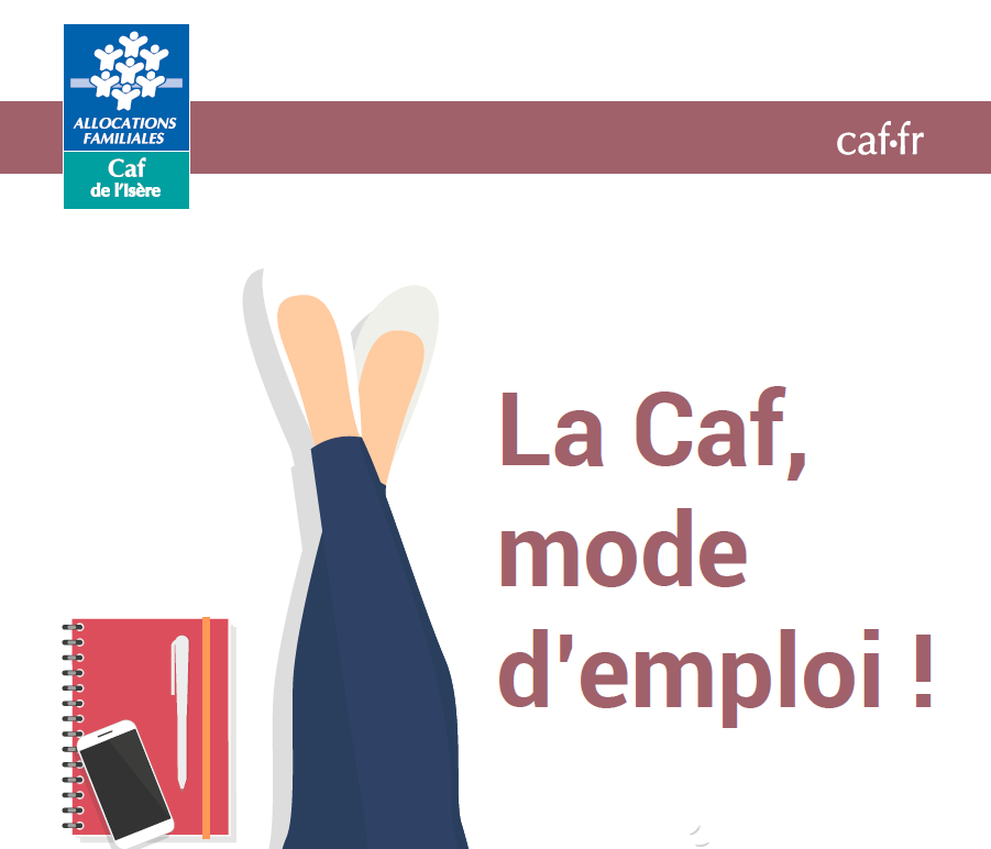 La Caf, mode d'emploi !