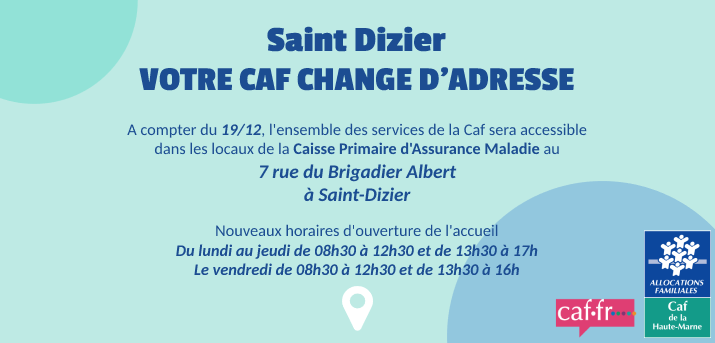 Votre Caf change d’adresse à Saint-Dizier