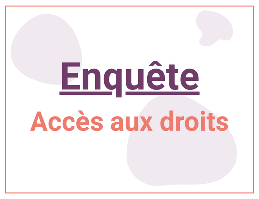 Enquête accès aux droits