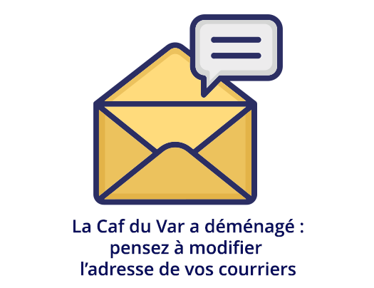 La Caf du Var a déménagé : pensez à modifier l’adresse de vos courriers
