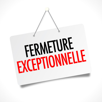 panneau de fermeture exceptionnelle