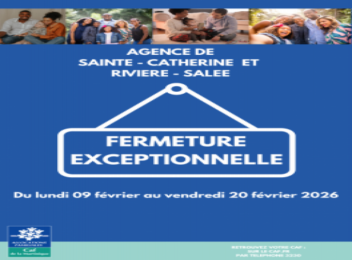 Fermeture exceptionnelle du 09 au 20 février 2026