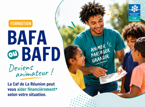 BAFA et BAFD : la Caf de La Réunion vous aide à financer votre formation